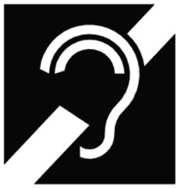 Pictogram with the shape of an ear and a bar diagonally across the shape.