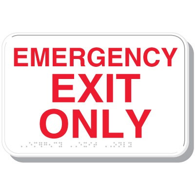 Raised letter and braille "Emergency Exit Only" signage