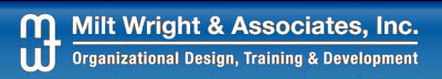 Milt Wright & Associates, Inc.: Organizing Design, Training and Development