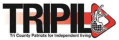 TRIPIL - Tri-County Patriots for Independent Living