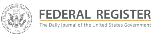 Federal Register - The Daily Journal of the United States Government