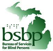 Michigan Bureau of Services for Blind Persons (BSBP)