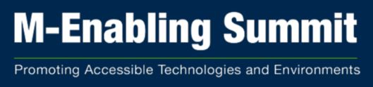 M-Enabling Summit, Promoting Accessible Technologies and Environments