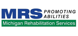 MRS: Michigan Rehabilitation Services. Promoting Abilities.