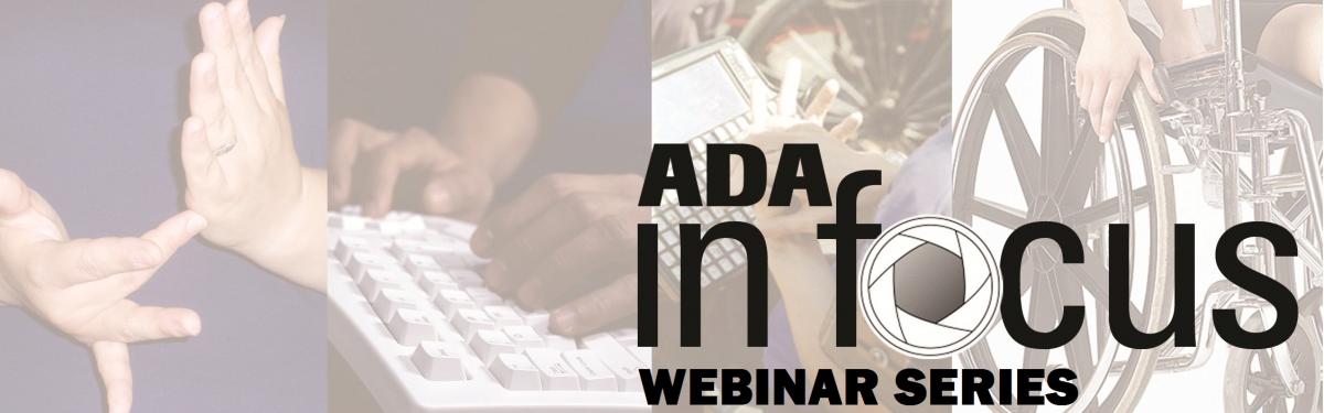 ADA in Focus Webinar Series