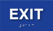 Raised letter and braille "Exit" sign