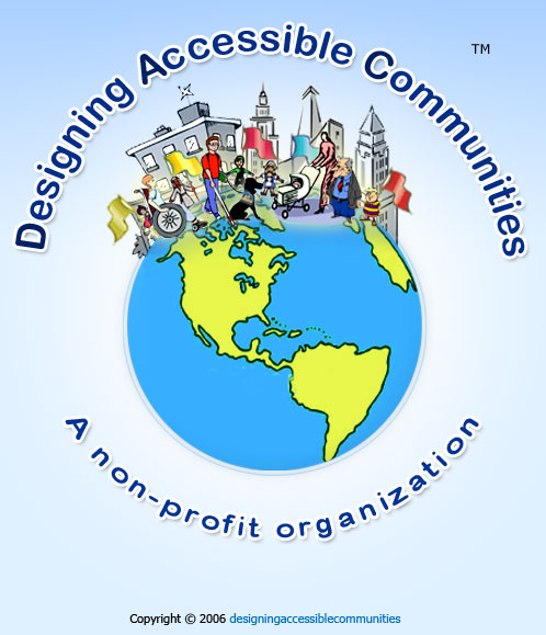 Designing Accessible Communities logo: buildings and all types and ages of people atop the World