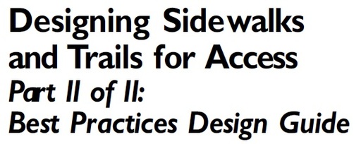 Designing Sidewalks and Trails for Access, Part II of II: Best Practices Design Guide